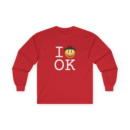 "I'm a Cowboy or Cowgirl in Oklahoma" Long Sleeve Shirt