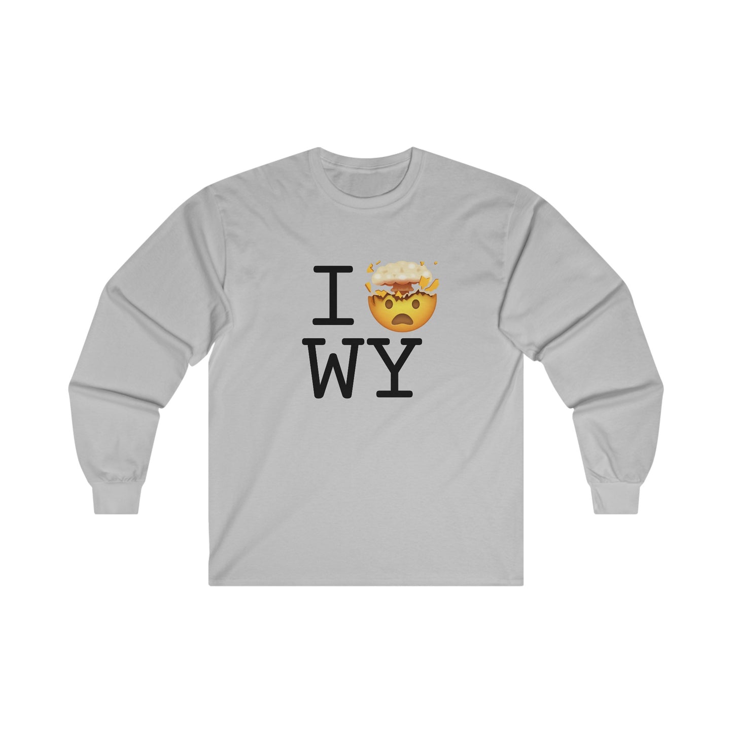 "I'm Mind Blown by Wyoming" Long Sleeve Shirt