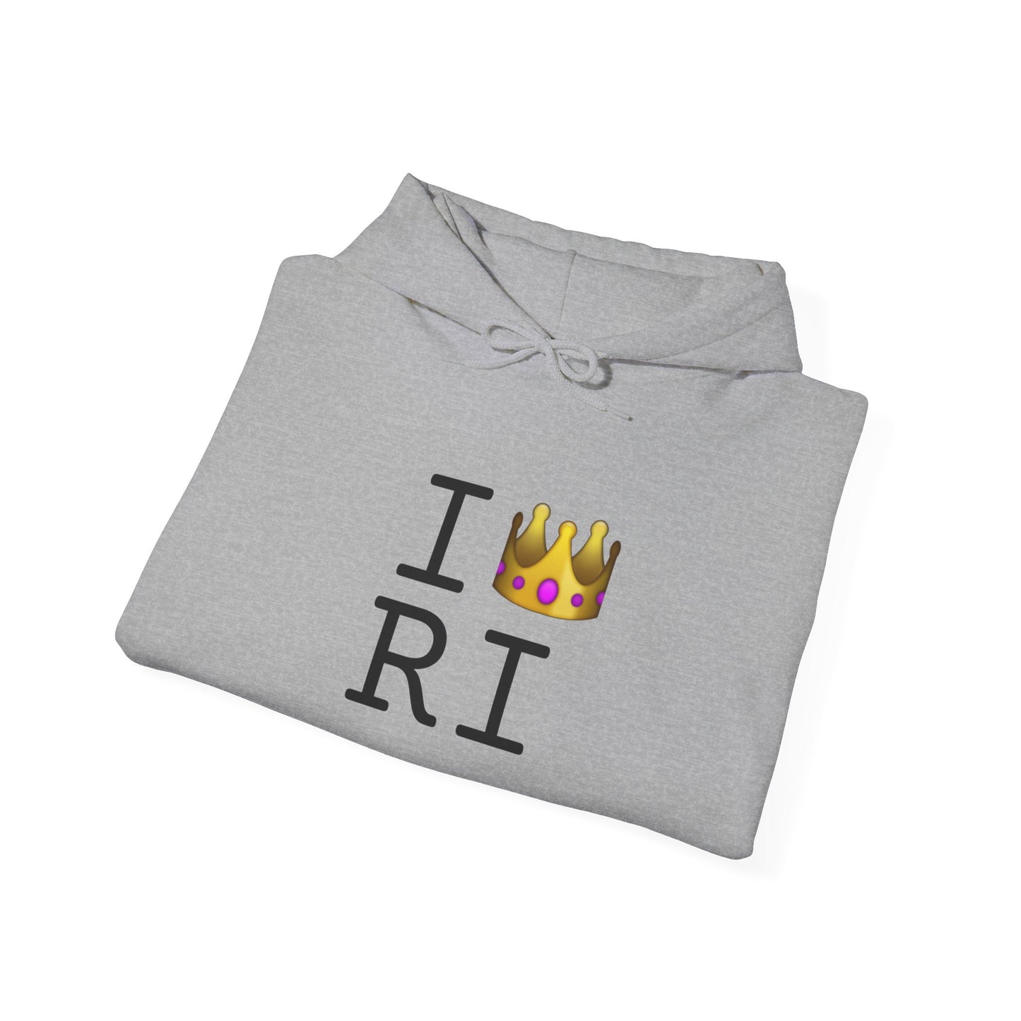 "I'm Royalty (Wear a Crown) in Rhode Island" Hoodie