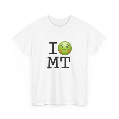 "I'm Nauseous about Montana" Tee