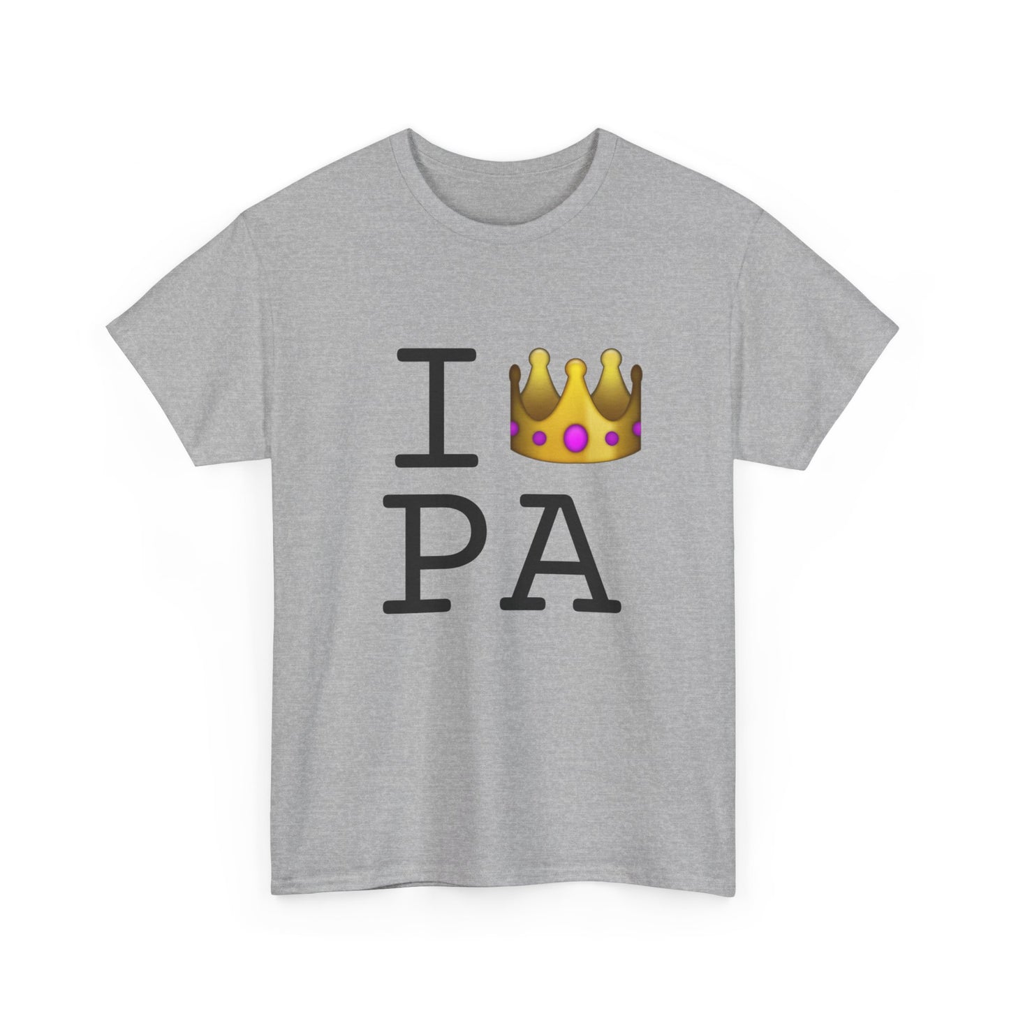 "I'm Royalty (Wear a Crown) in Pennsylvania" Tee