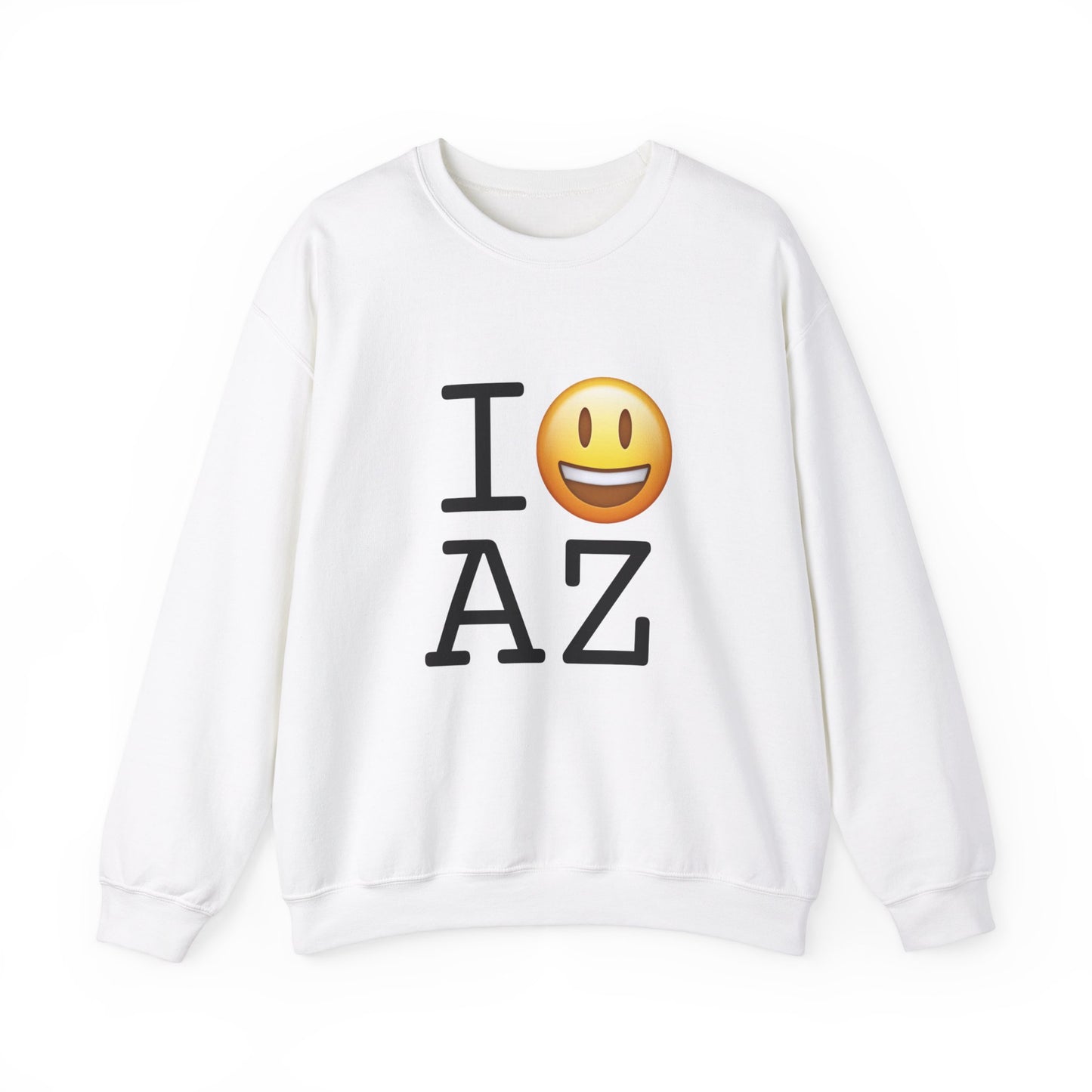 "I'm Happy about Arizona" Sweatshirt