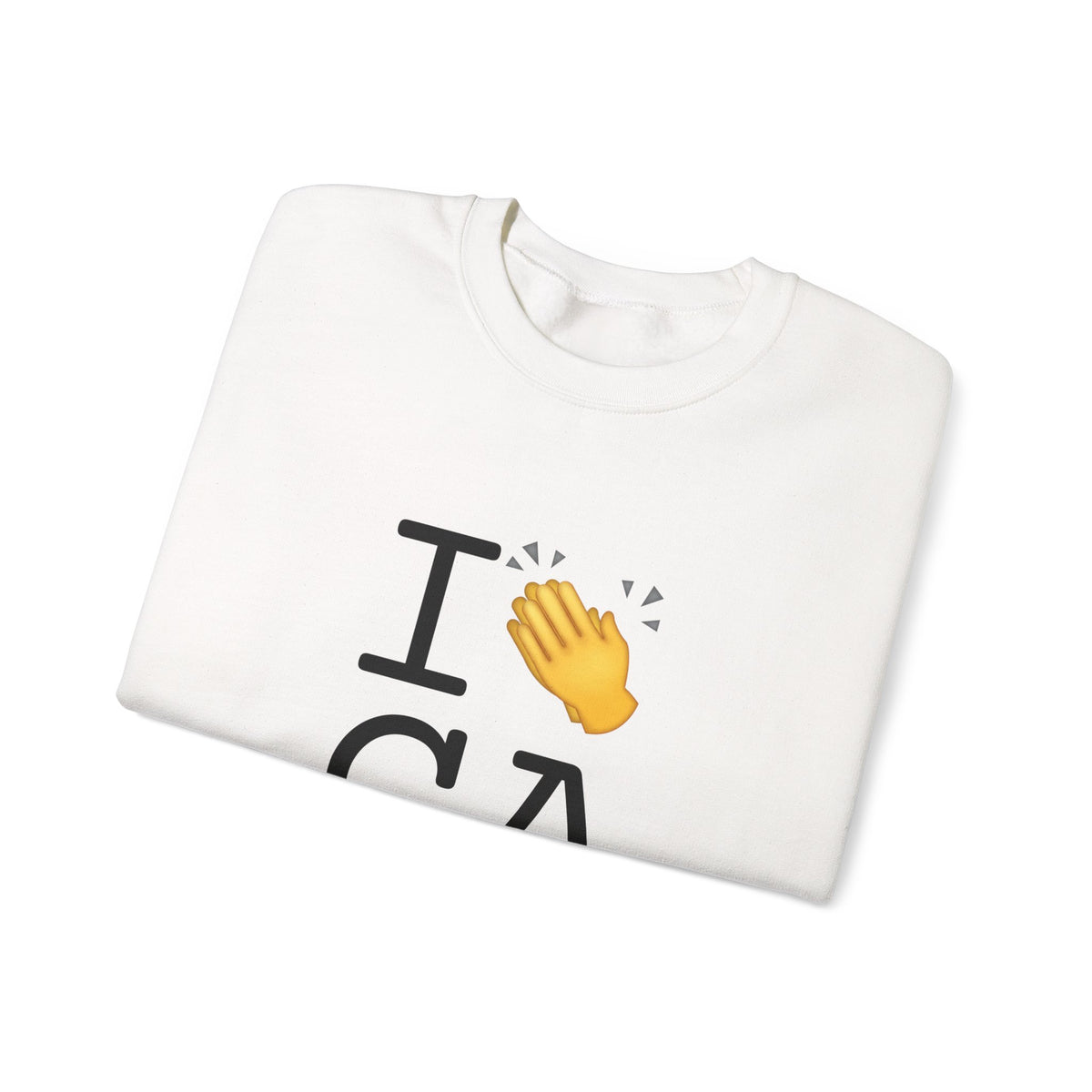 "I Applaud California" Sweatshirt