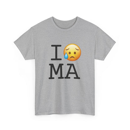 "I'm Sad About Massachusetts" Tee