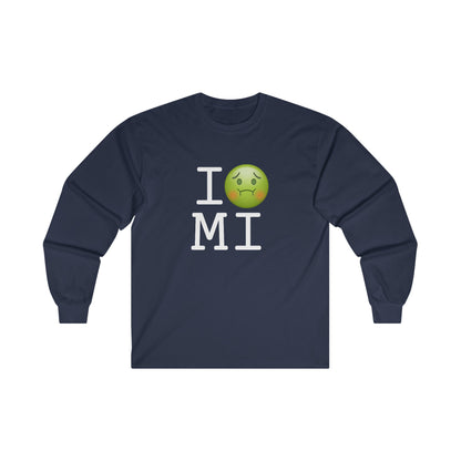 "I'm Nauseous about Michigan" Long Sleeve Shirt