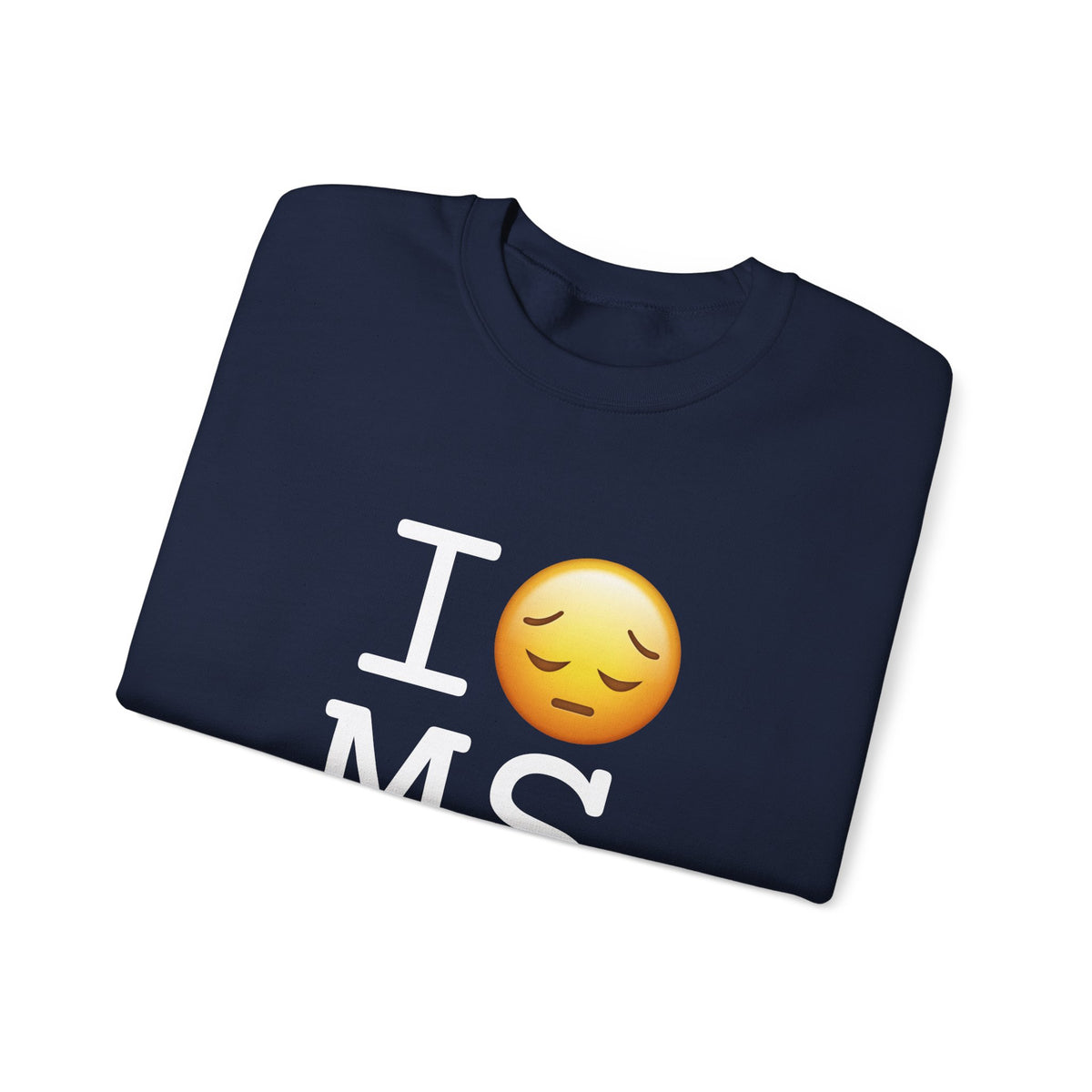 "I'm Depressed about Mississippi" Sweatshirt