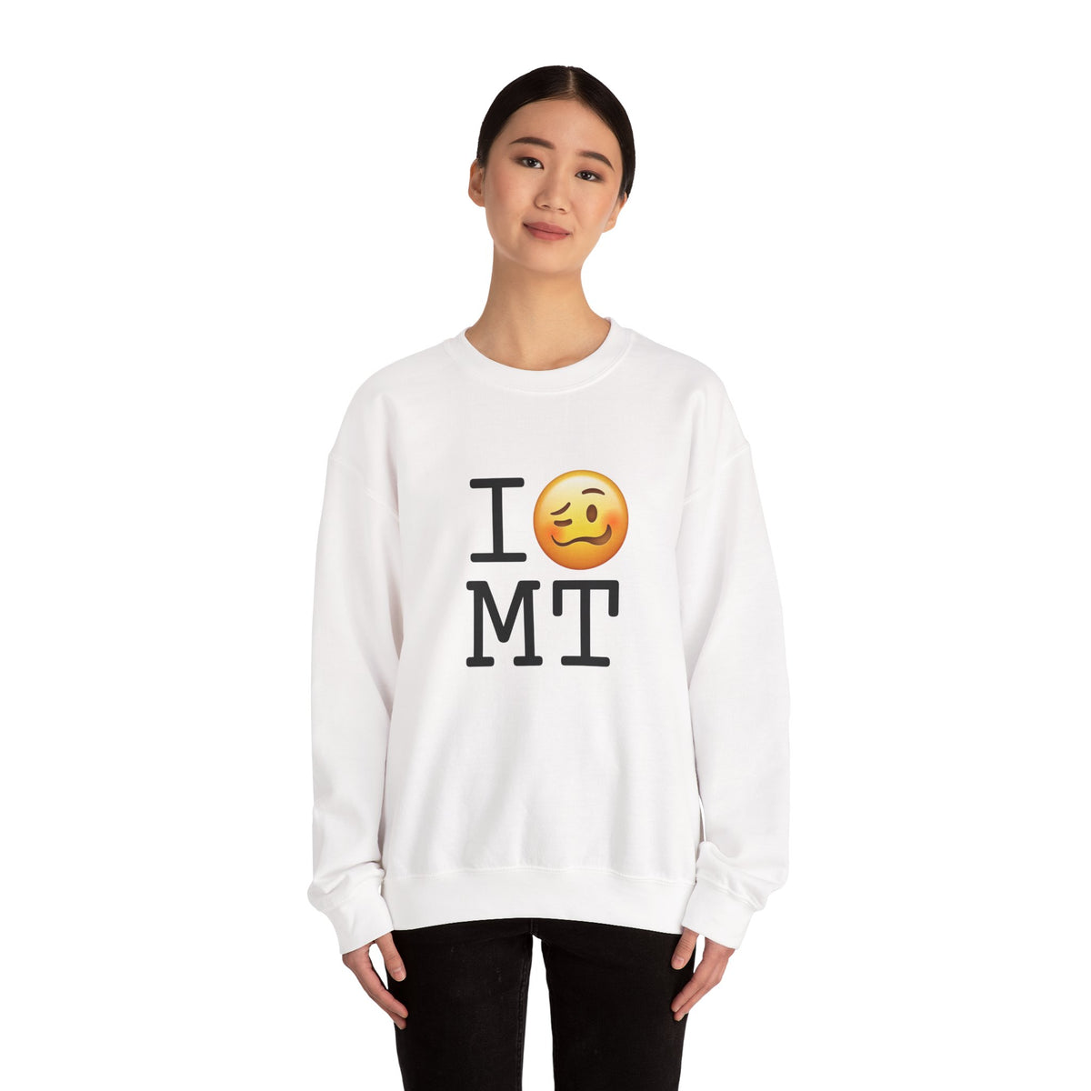 "I'm Drunk in Montana" Sweatshirt