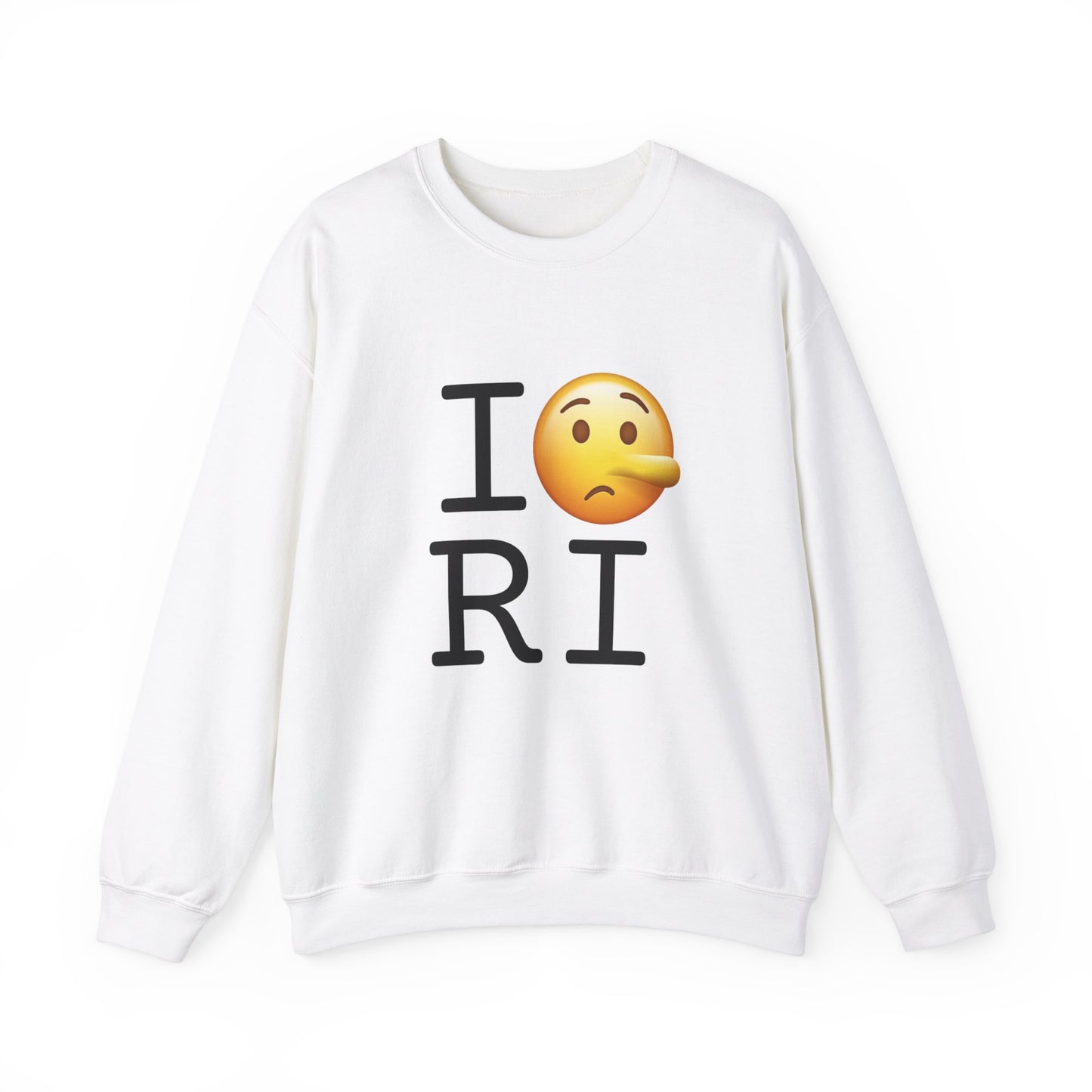 "I Lie about Rhode Island" Sweatshirt
