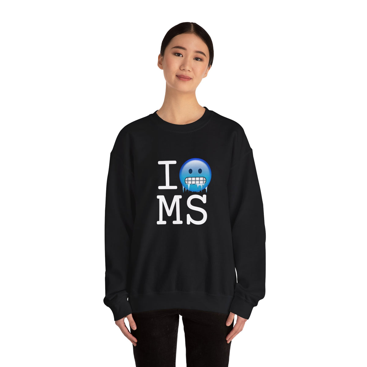 "I'm Cold in Mississippi" Sweatshirt