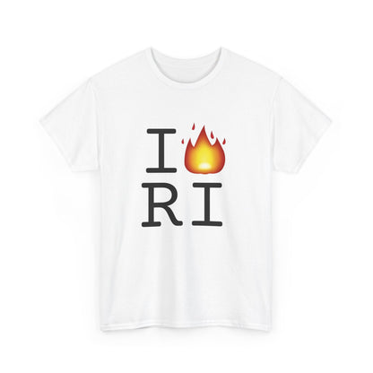 "I've got Fire for Rhode Island" Tee