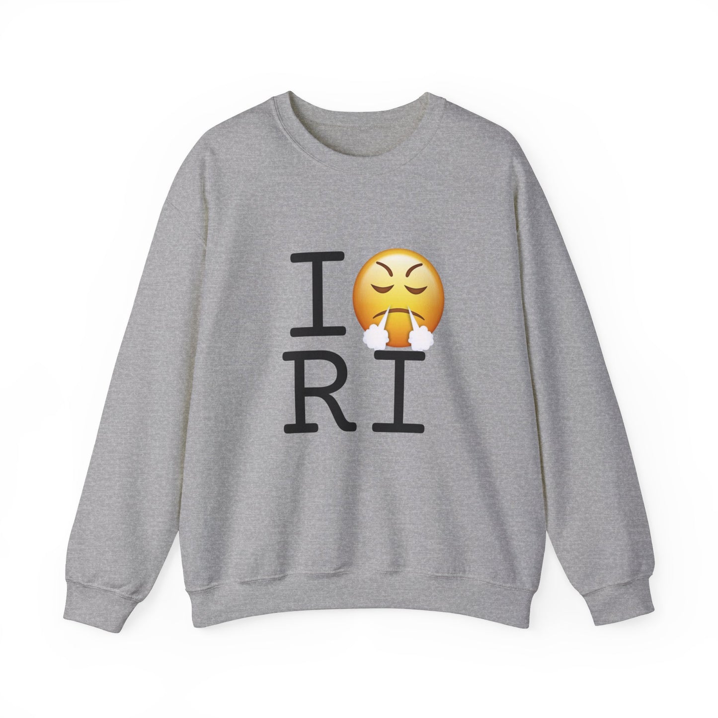 "I'm Furious about Rhode Island" Sweatshirt