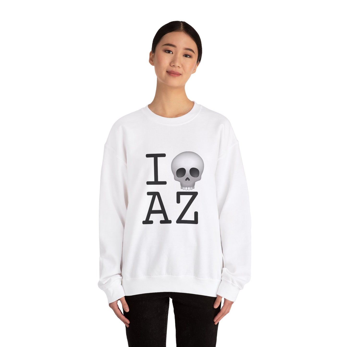 "I'm Dead in Arizona" Sweatshirt