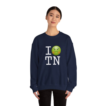 "I'm Nauseous about Tennessee" Sweatshirt