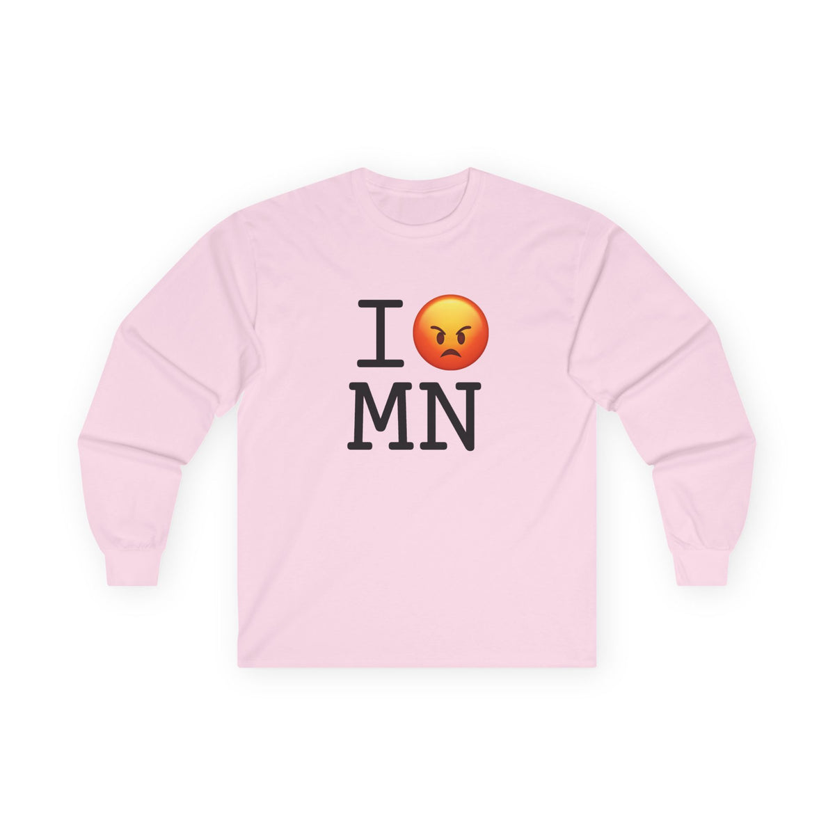 "I'm Angry about Minnesota" Long Sleeve Shirt