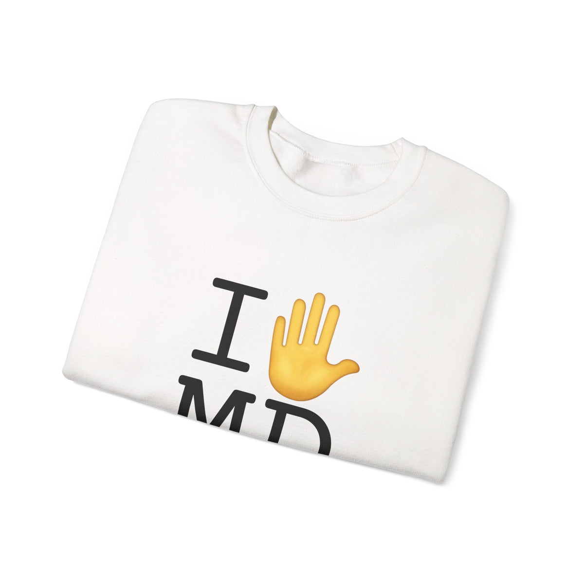 "I Stop (Raised Hand) Maryland" Sweatshirt