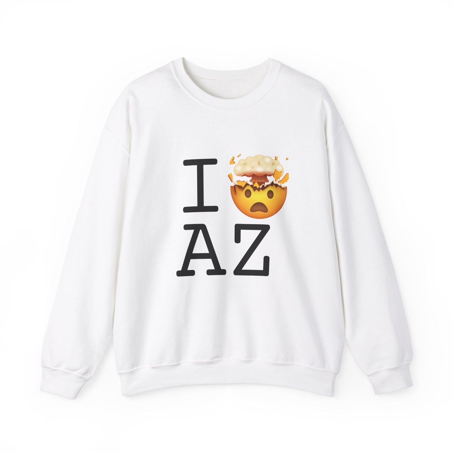 "I'm Mind Blown by Arizona" Sweatshirt
