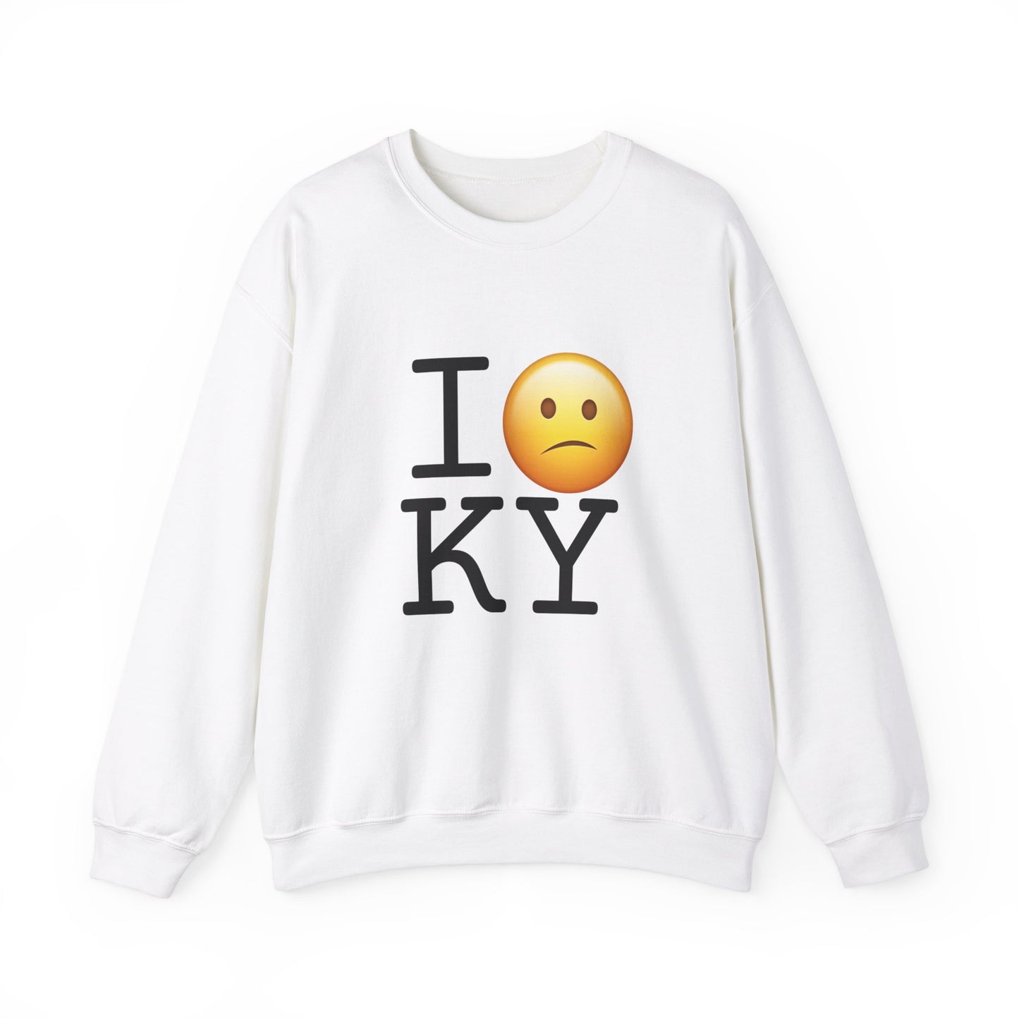 "I'm Confused by Kentucky" Sweatshirt