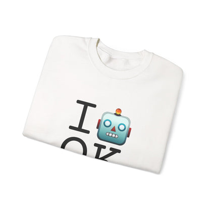 "I'm a Robot in Oklahoma" Sweatshirt