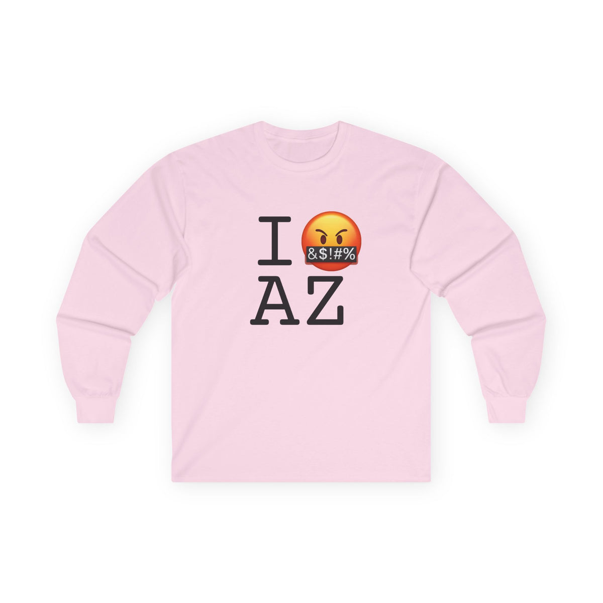 "I Curse about Arizona" Long Sleeve Shirt