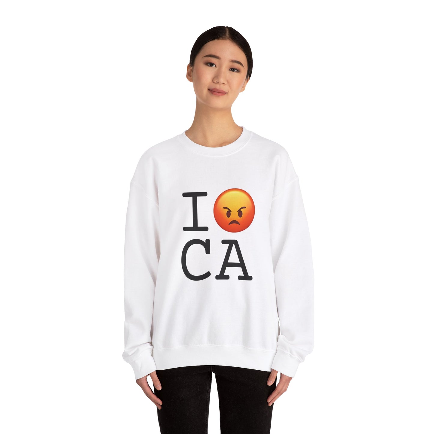 "I'm Angry about California" Sweatshirt