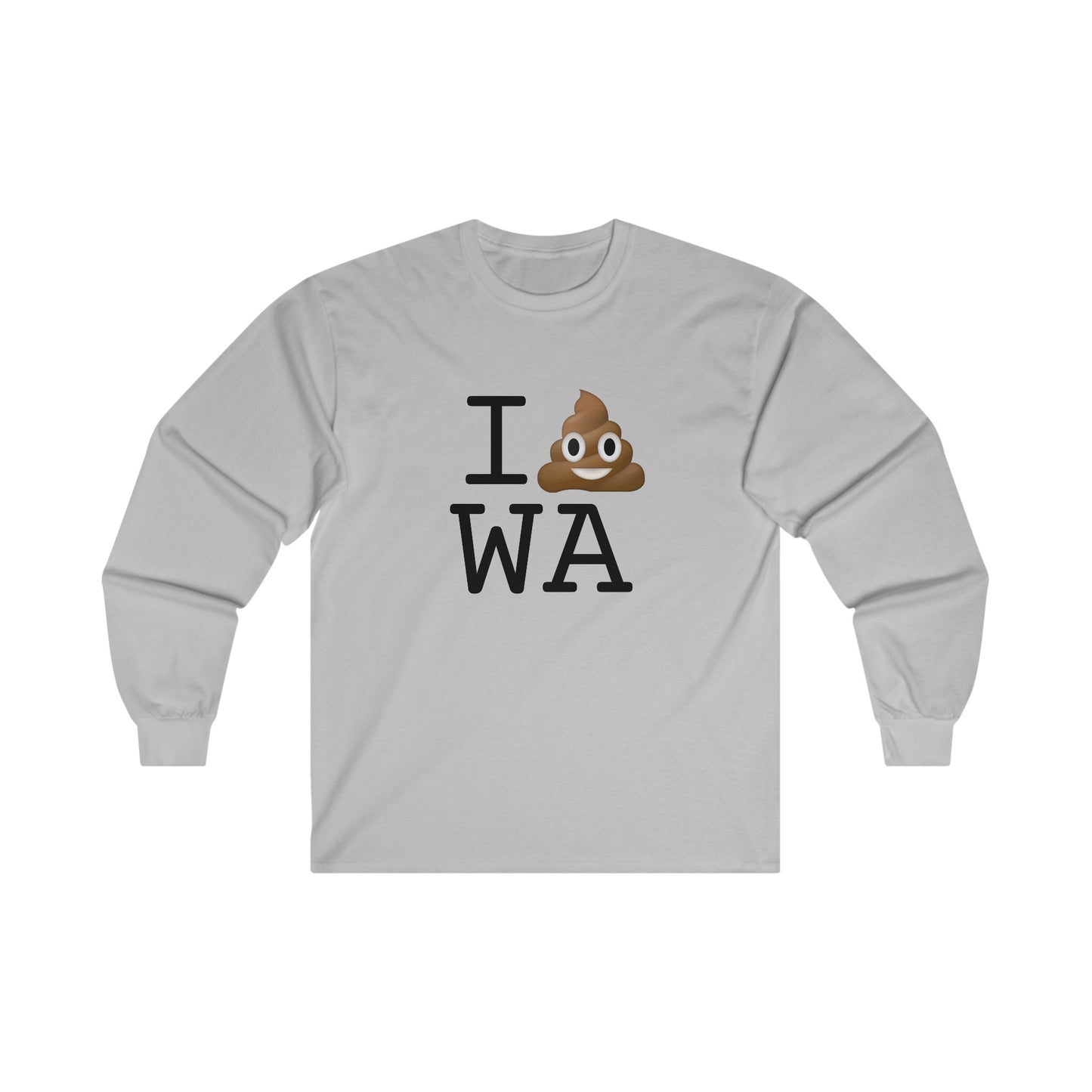 "I Poop in Washington" Long Sleeve Shirt