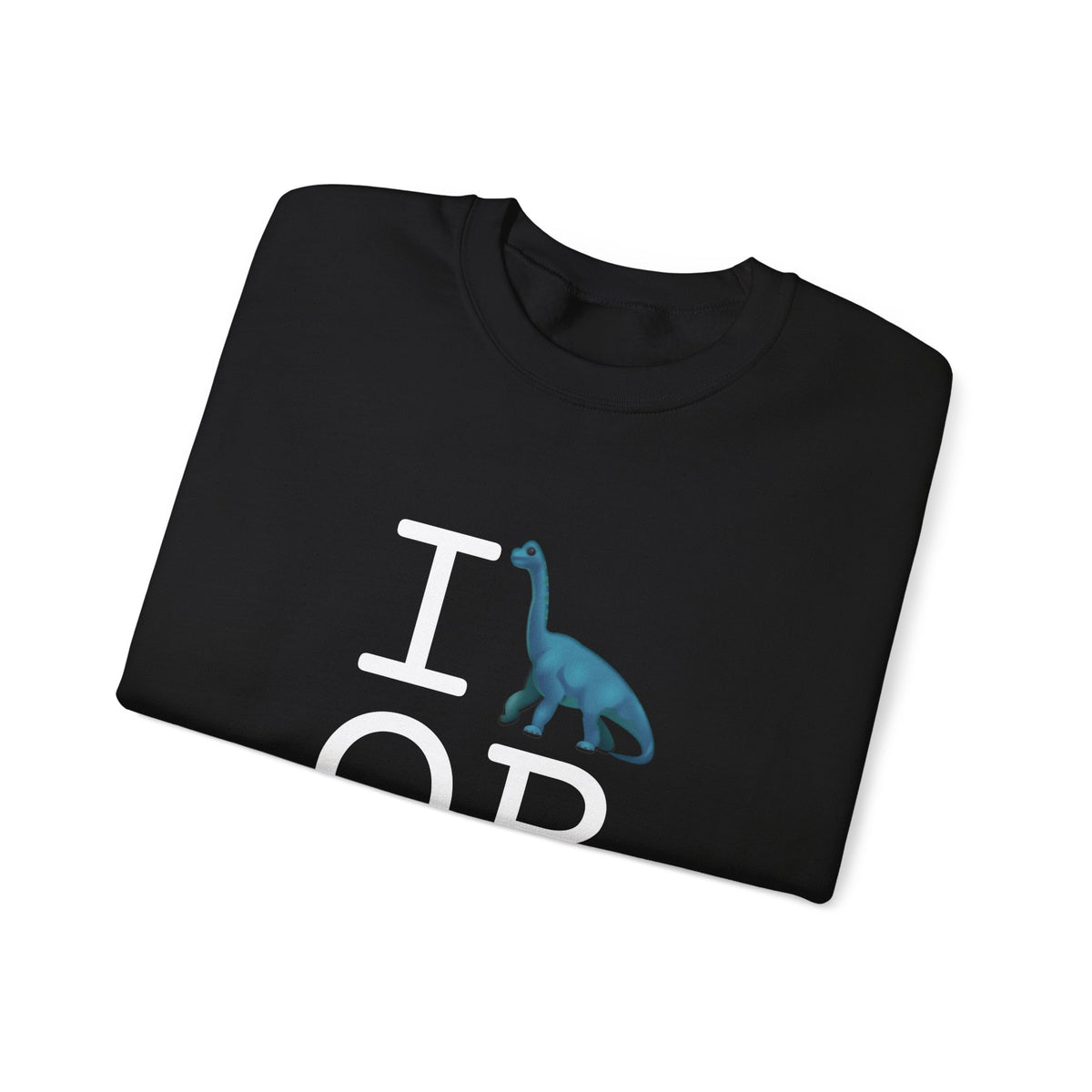 "I'm a Dinosaur in Oregon" Sweatshirt