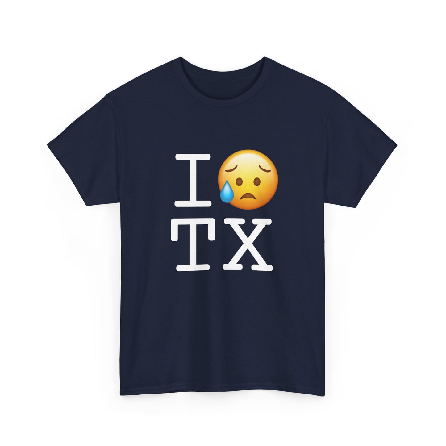 "I'm Sad About Texas" Tee