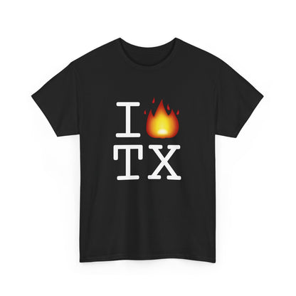 "I've got Fire for Texas" Tee