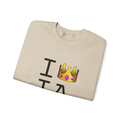 "I'm Royalty (Wear a Crown) in Iowa" Sweatshirt