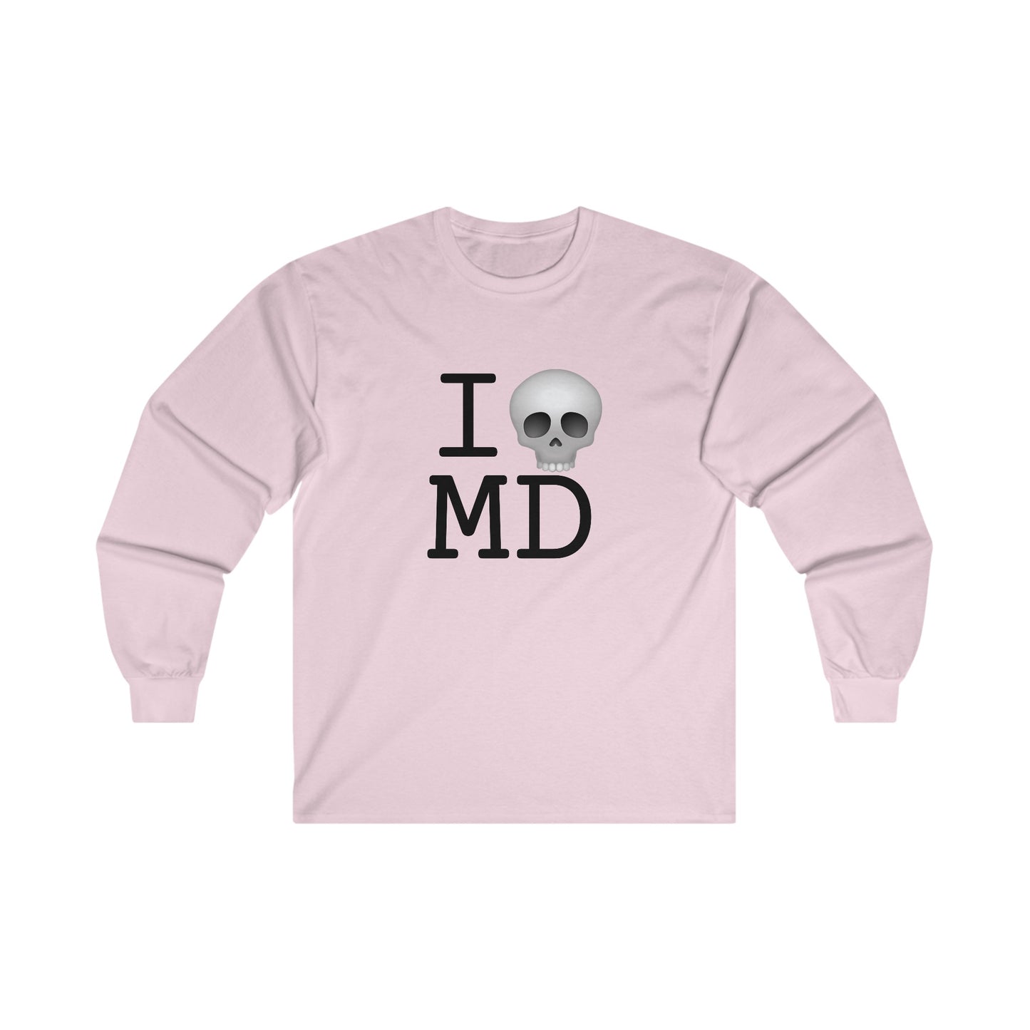 "I'm Dead in Maryland" Long Sleeve Shirt