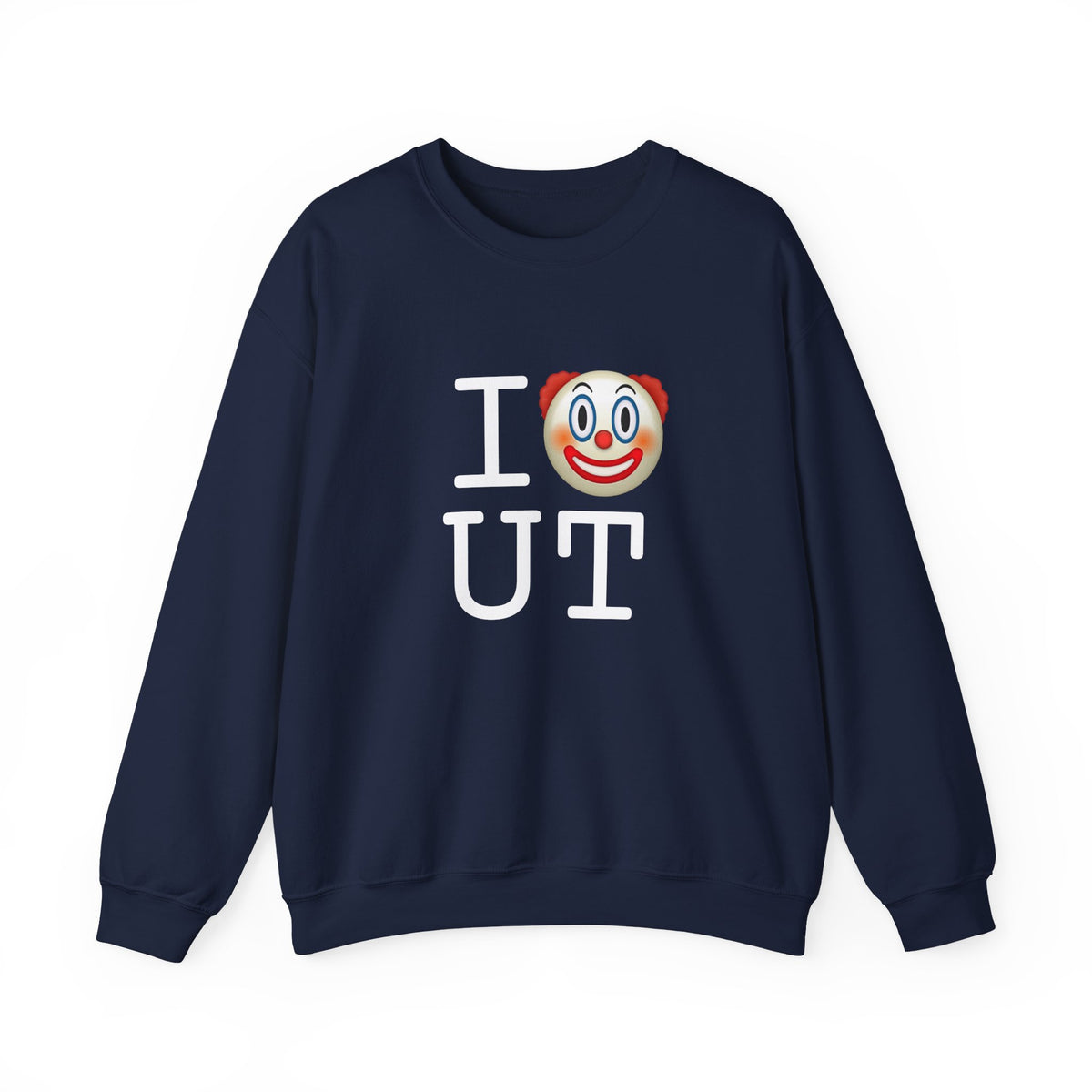 "I Clown on Utah" Sweatshirt