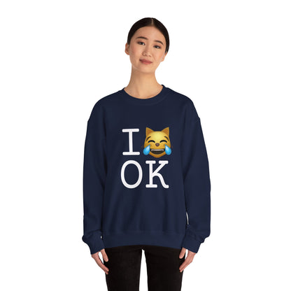 "I'm Laughing like a Cat at Oklahoma" Sweatshirt