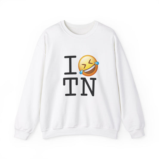 "I Laugh Hard (LMFAO) at Tennessee" Sweatshirt
