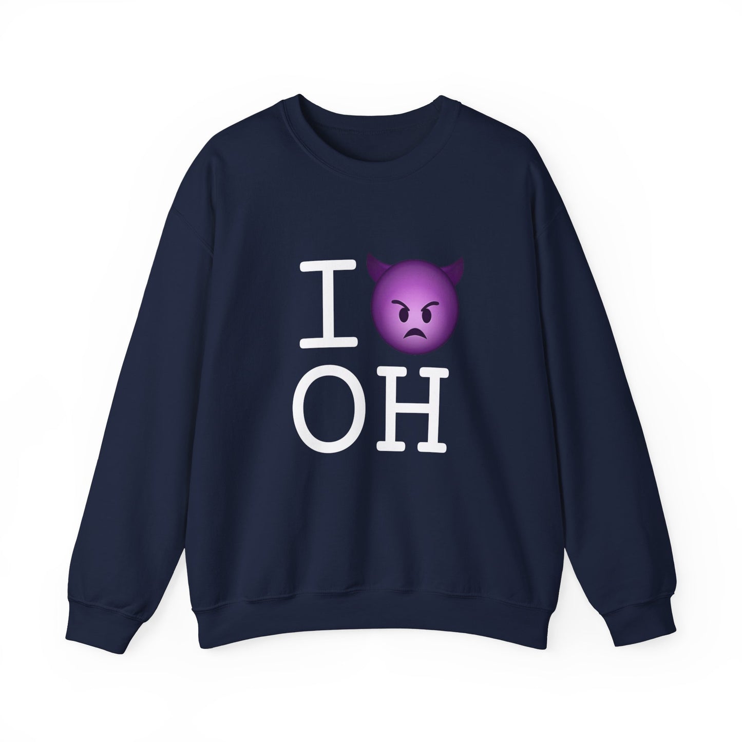 "I'm an Angry Devil about Ohio" Sweatshirt