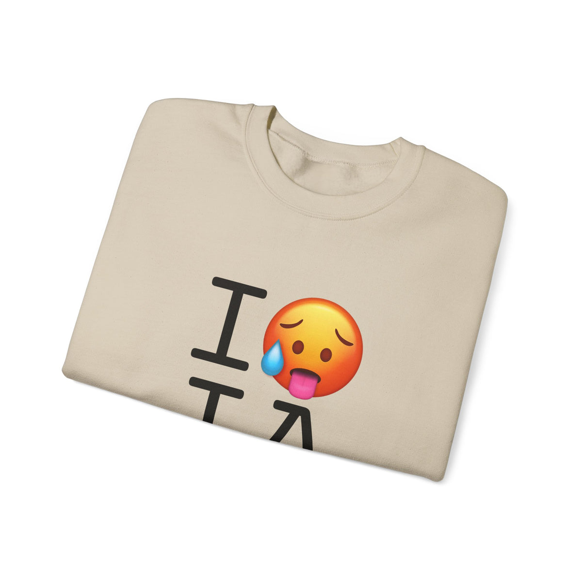 "I'm Hot in Iowa" Sweatshirt