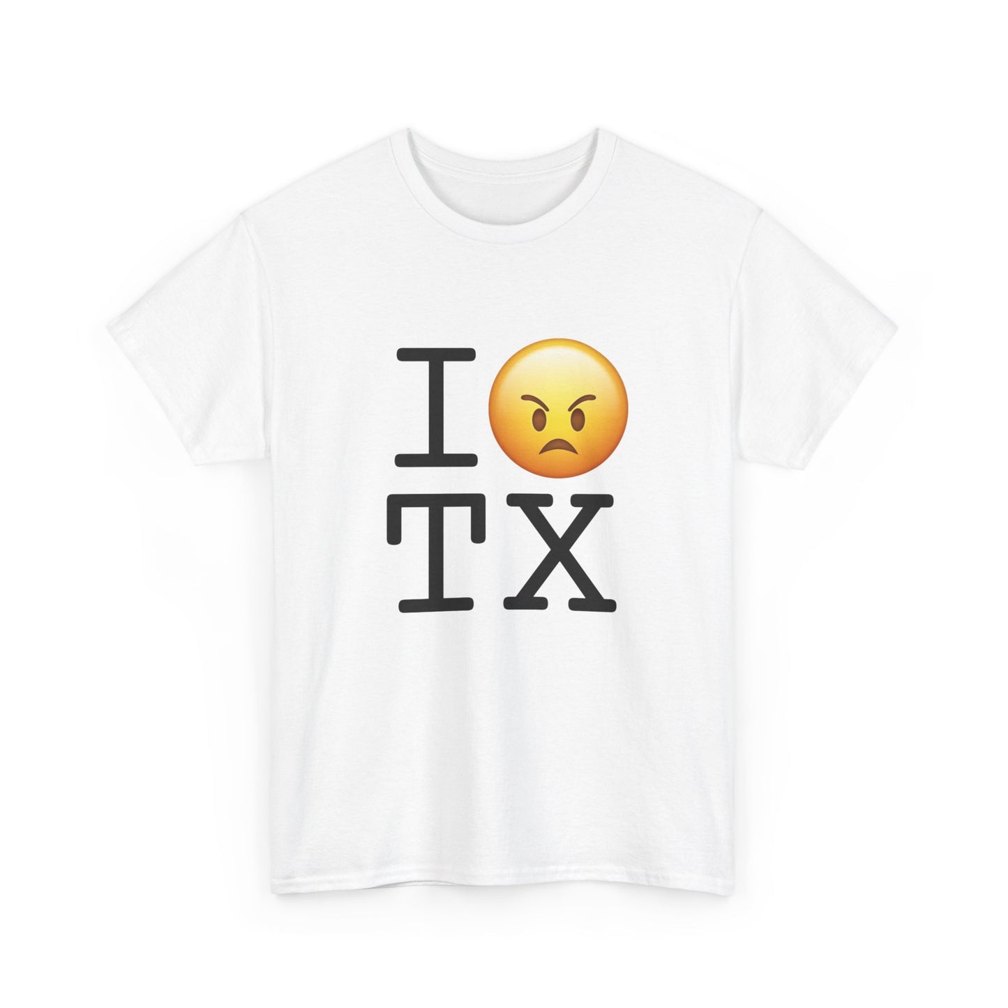 "I'm Mad at Texas" Tee