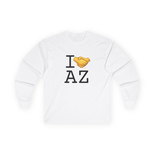 "I Have an Arrangement with Arizona" Long Sleeve Shirt