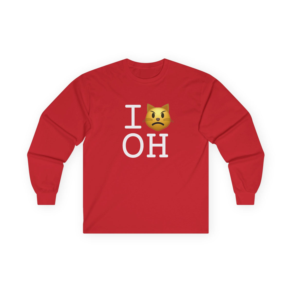 "I'm a Pouting Cat about Ohio" Long Sleeve Shirt