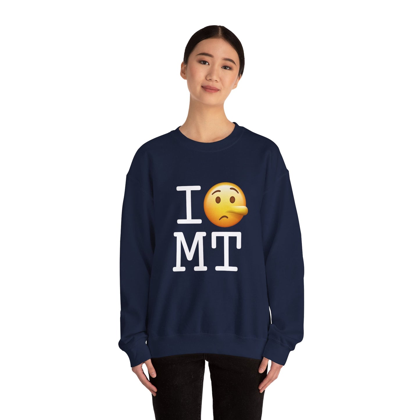 "I Lie about Montana" Sweatshirt