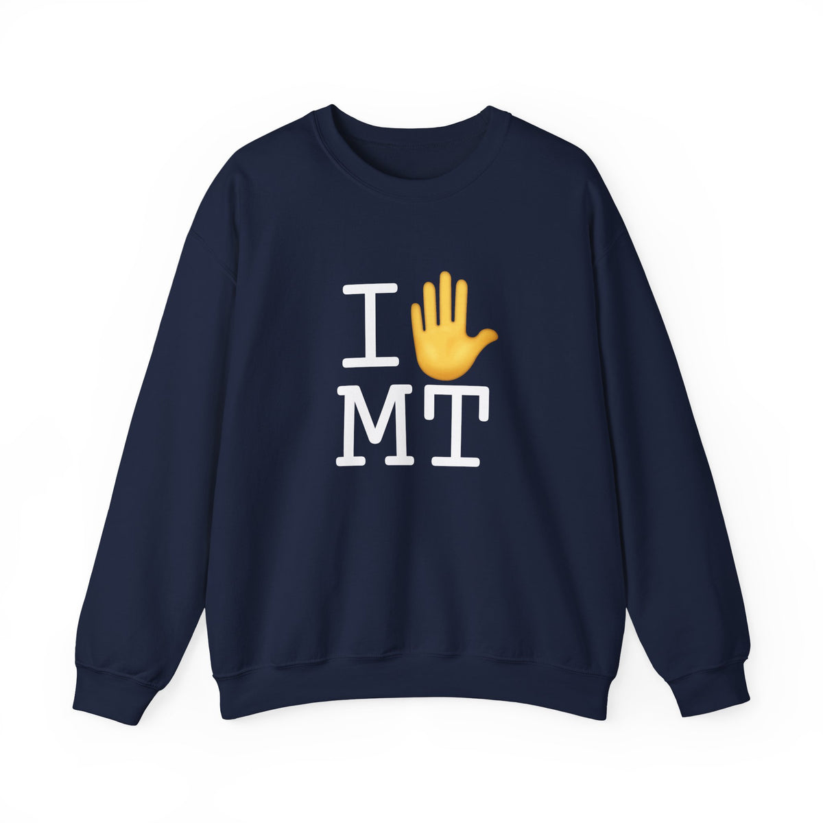 "I Stop (Raised Hand) Montana" Sweatshirt