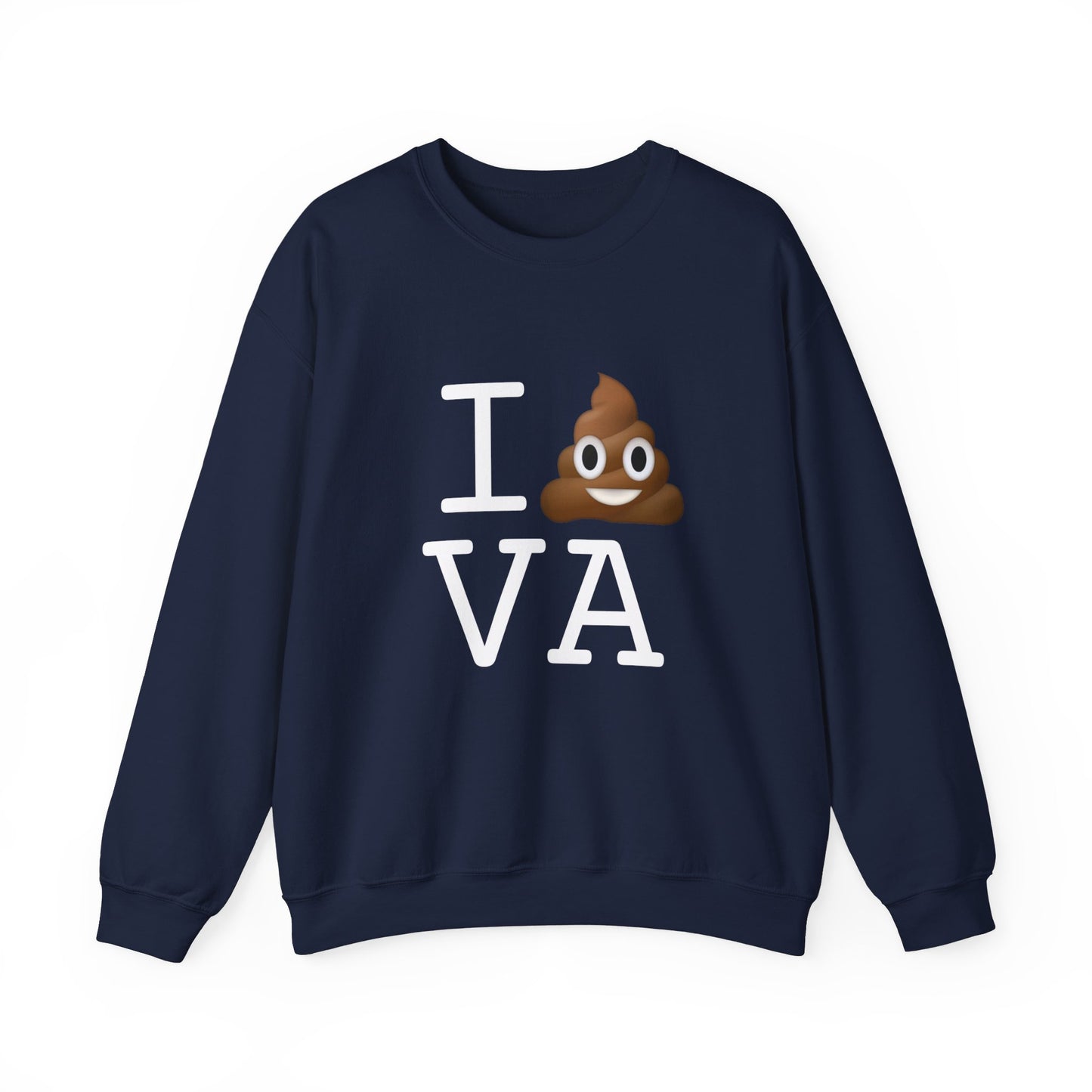 "I Poop in Virginia" Sweatshirt