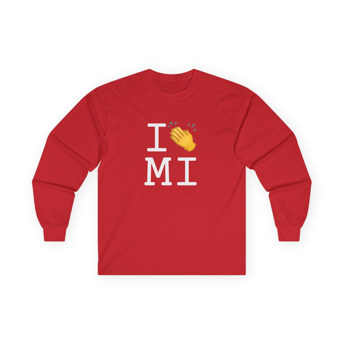 "I Applaud Michigan" Long Sleeve Shirt