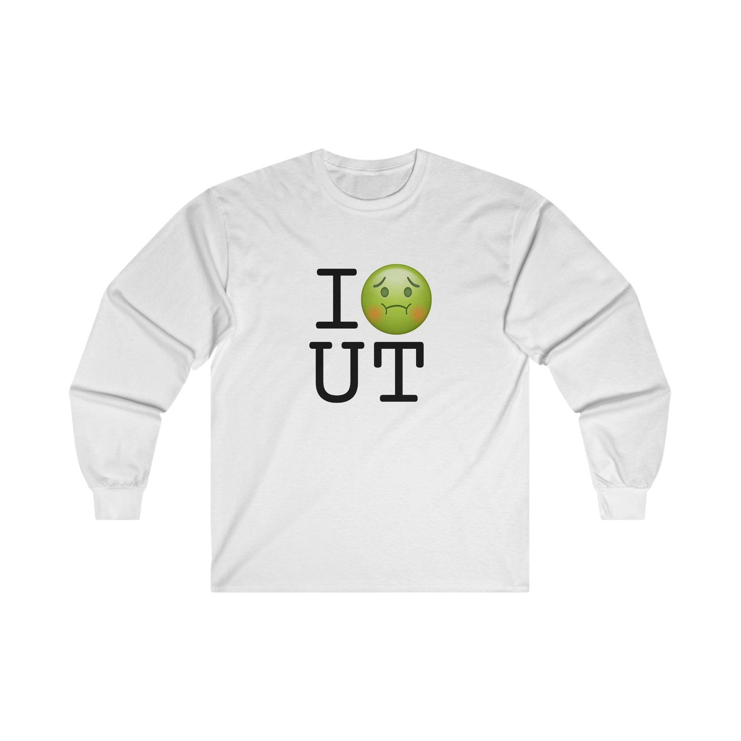 "I'm Nauseous about Utah" Long Sleeve Shirt