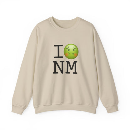 "I'm Nauseous about New Mexico" Sweatshirt