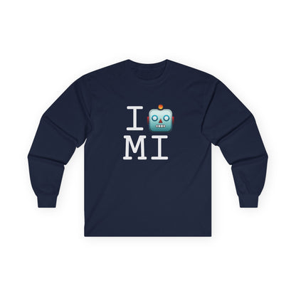 "I'm a Robot in Michigan" Long Sleeve Shirt