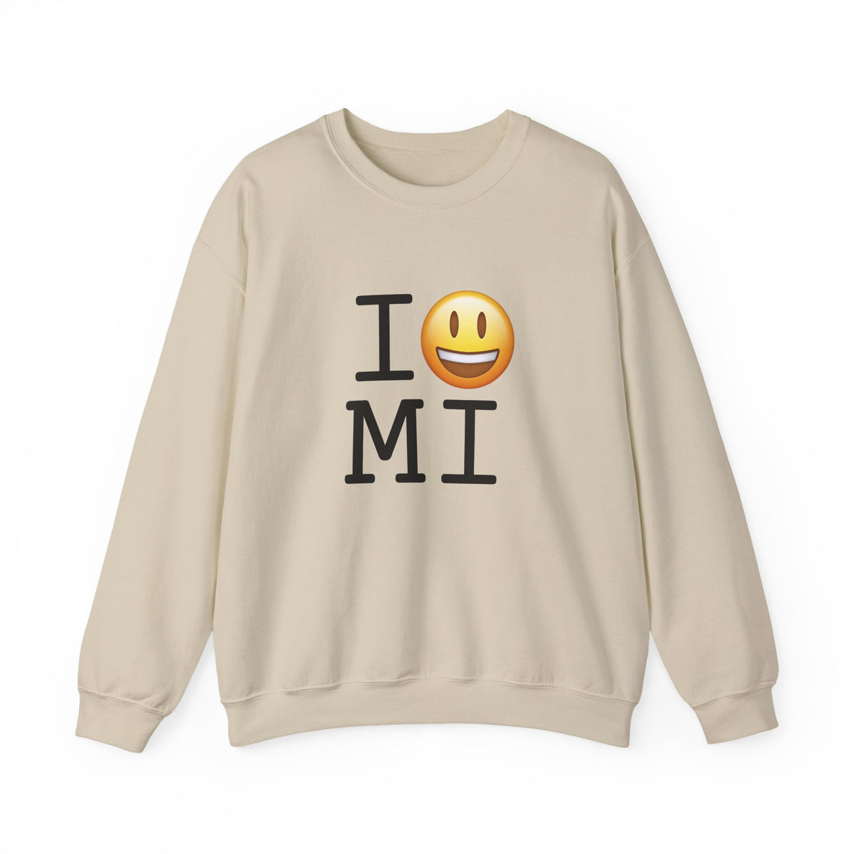 "I'm Happy about Michigan" Sweatshirt