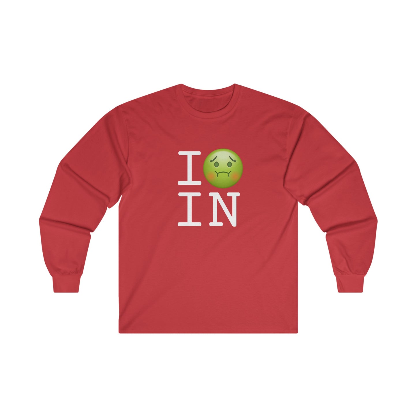 "I'm Nauseous about Indiana" Long Sleeve Shirt