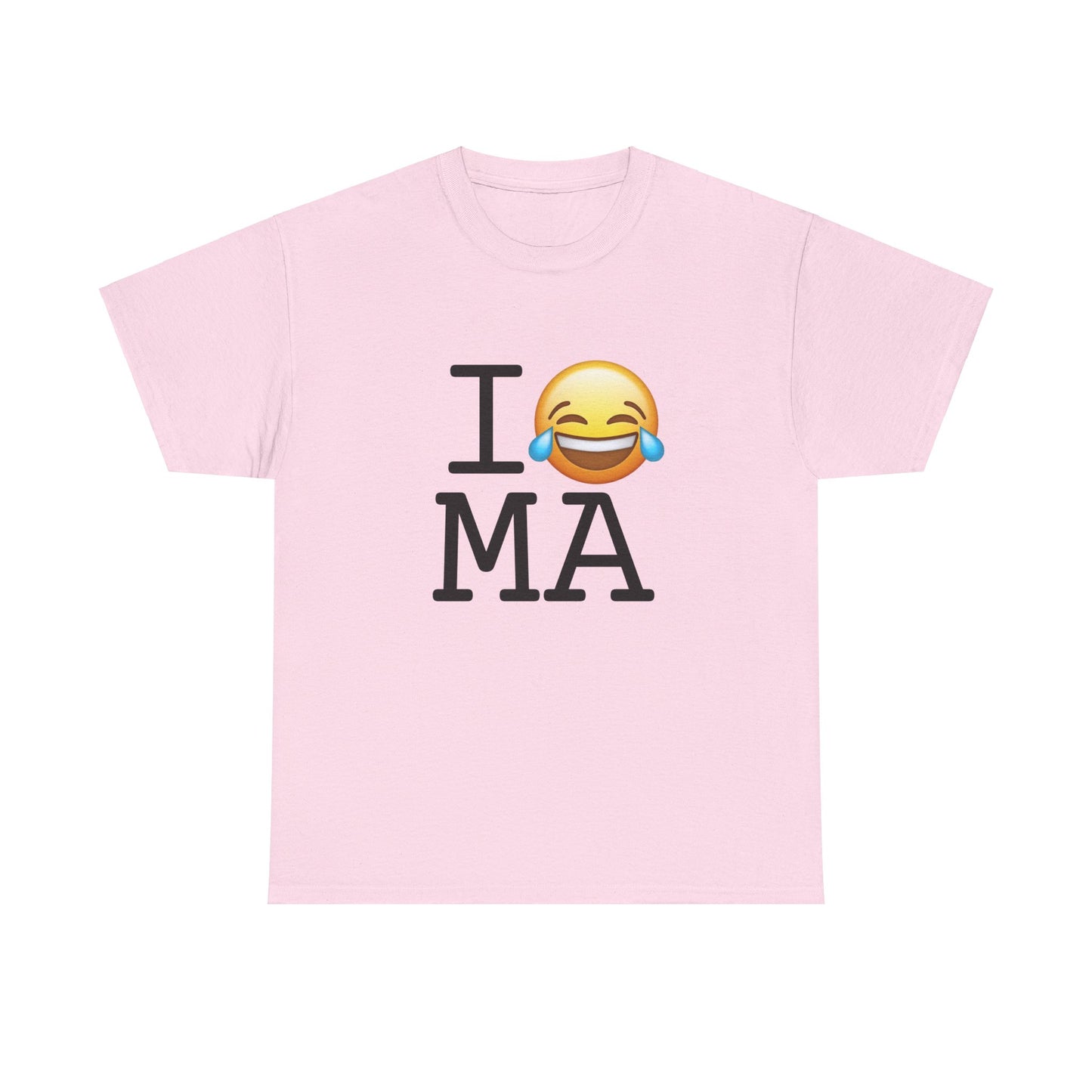 "I'm Laughing at Massachusetts" Tee