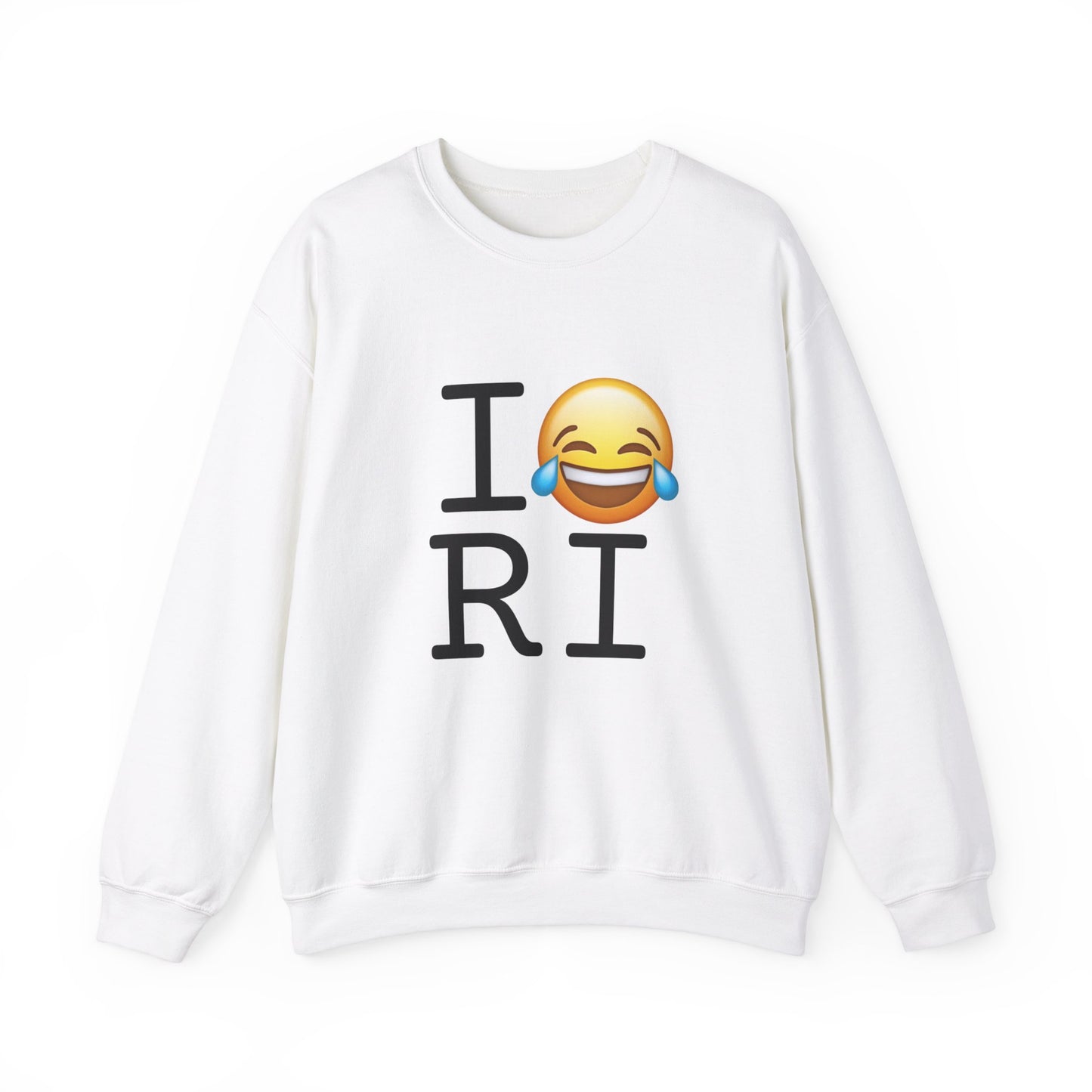 "I'm Laughing at Rhode Island" Sweatshirt