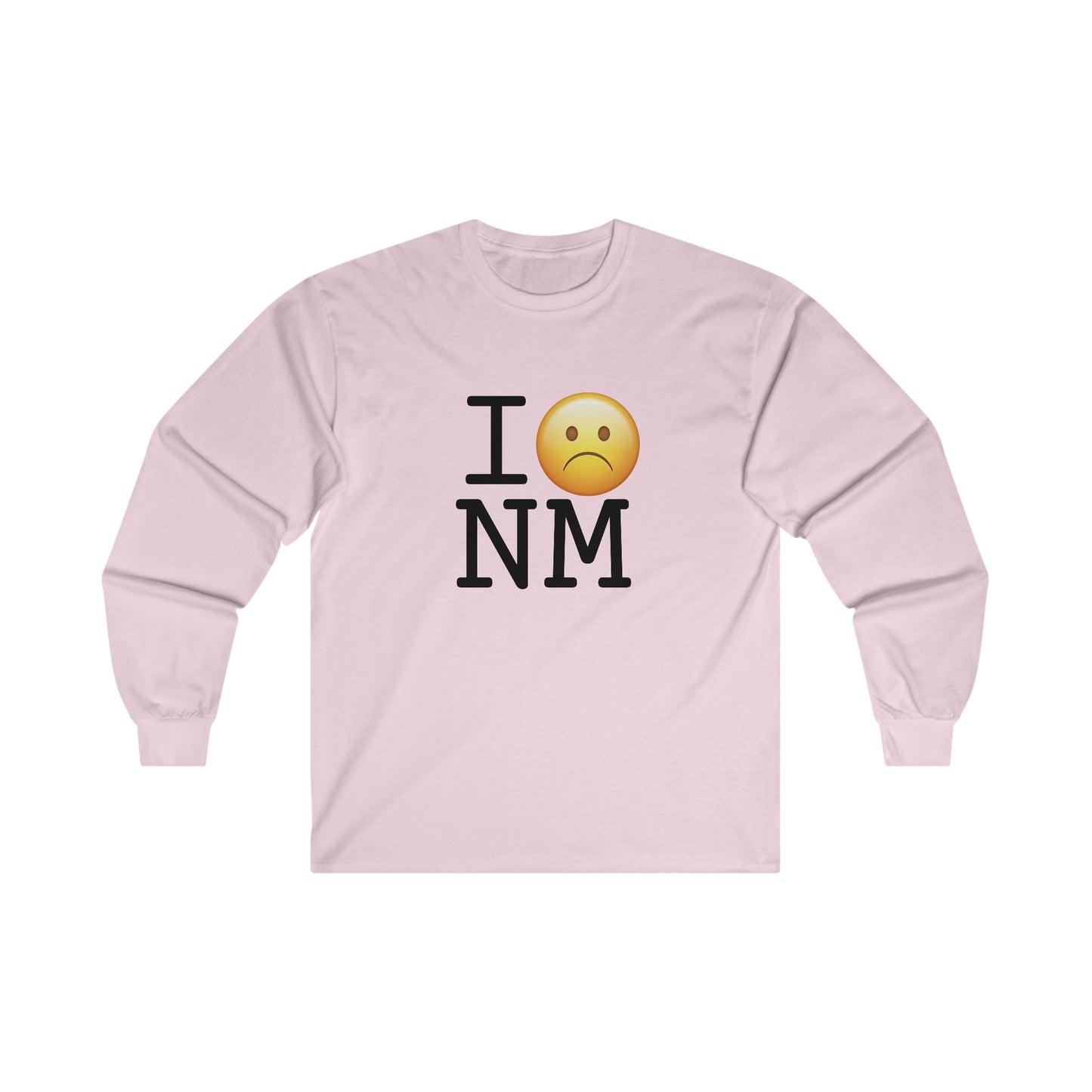 "I'm Grumpy about New Mexico" Long Sleeve Shirt